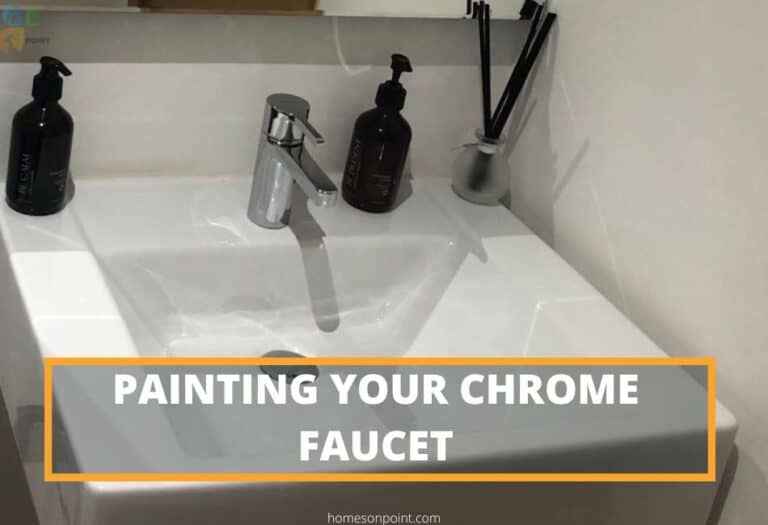 Can You Paint A Chrome Faucet? (HowTo Guide) Homes On Point