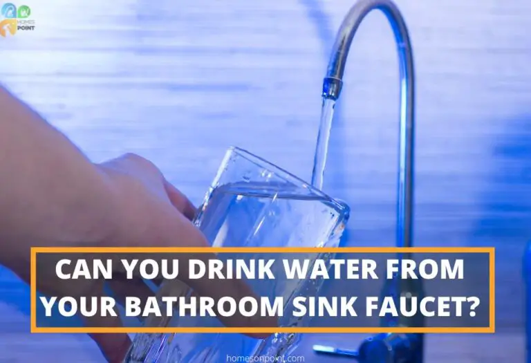 Can You Drink Water From Bathroom Sink Faucet? Is It Safe? Homes On Point